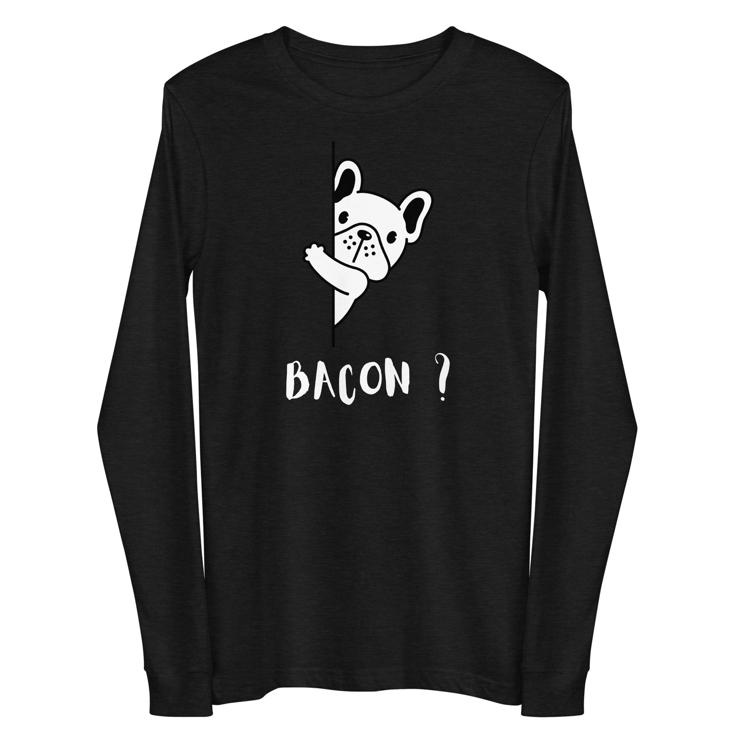 Bacon ? || OLC - Men's Long Sleeve Tee