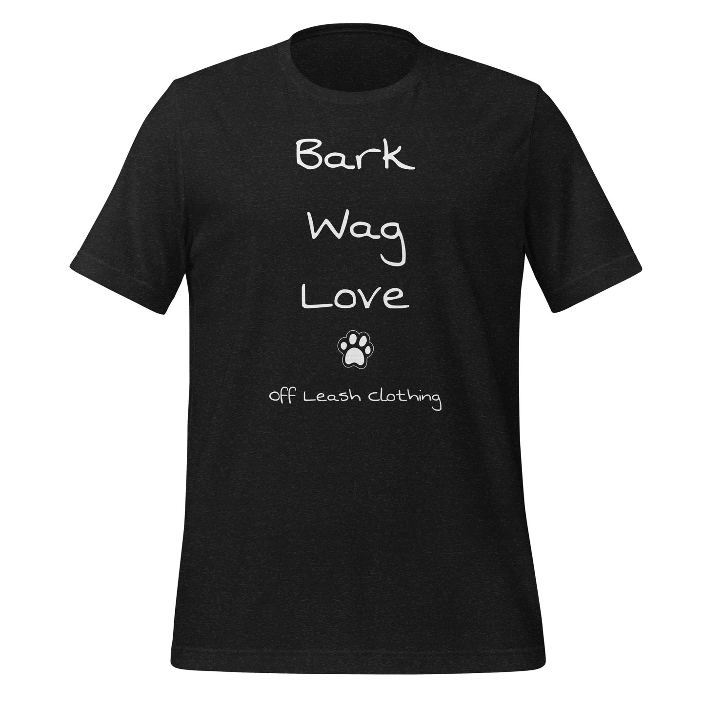 Bark Wag Love || OLC - Light Weight, Slimmer fit Unisex t-shirt